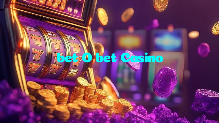 bet O bet Casino