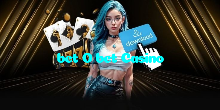bet O bet Casino